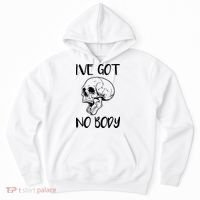 I've Got No Body Hoodie thumb 0