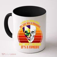 I've Realized My Life Isn't A Tragedy It's A Comedy Coffee Mug thumb 0