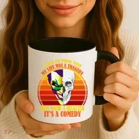 I've Realized My Life Isn't A Tragedy It's A Comedy Coffee Mug thumb 3