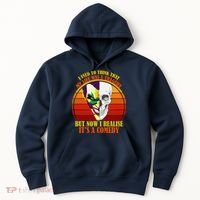I've Realized My Life Isn't A Tragedy It's A Comedy Hoodie thumb 0