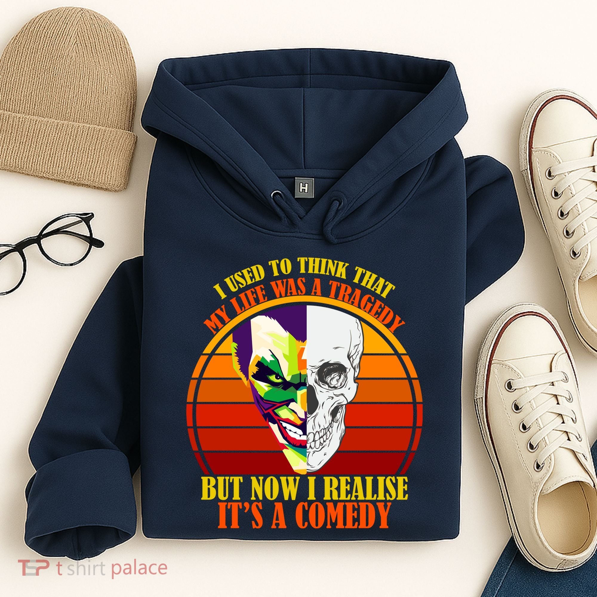 I've Realized My Life Isn't A Tragedy It's A Comedy Hoodie