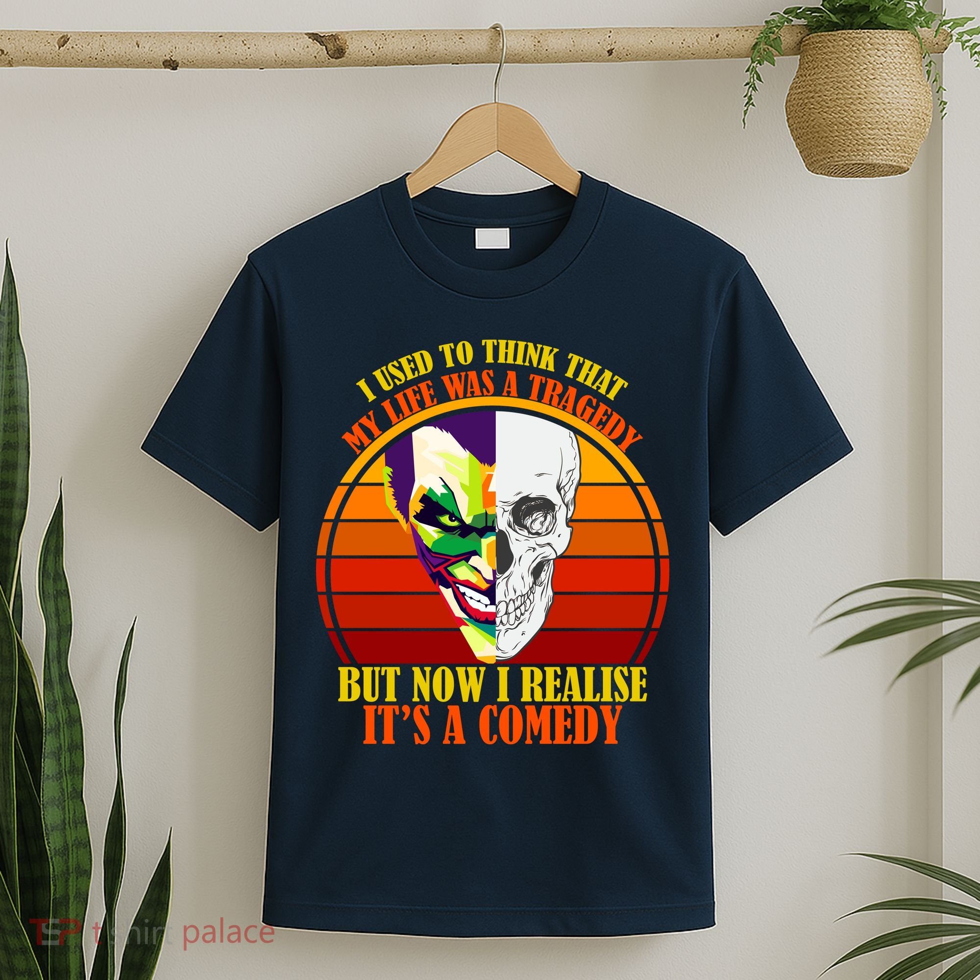 I've Realized My Life Isn't A Tragedy It's A Comedy T-Shirt
