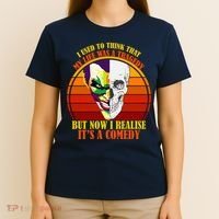 I've Realized My Life Isn't A Tragedy It's A Comedy T-Shirt thumb 4