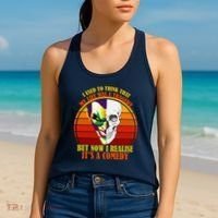 I've Realized My Life Isn't A Tragedy It's A Comedy Women's Tank Top thumb 2