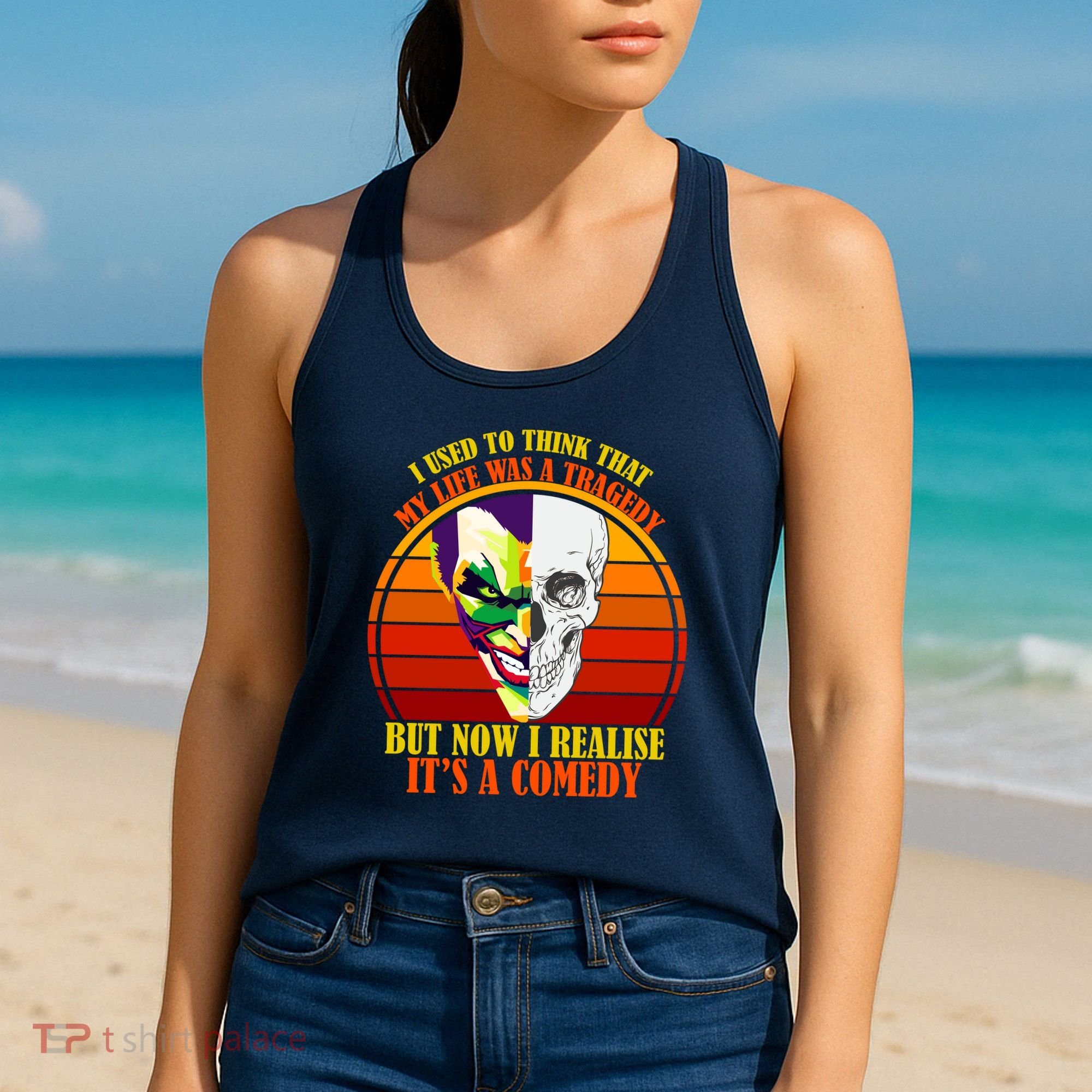 I've Realized My Life Isn't A Tragedy It's A Comedy Women's Tank Top