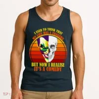 I've Realized My Life Isn't A Tragedy It's A Comedy Tank Top thumb 3