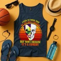 I've Realized My Life Isn't A Tragedy It's A Comedy Tank Top thumb 4