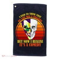 I've Realized My Life Isn't A Tragedy It's A Comedy Golf Towel thumb 0