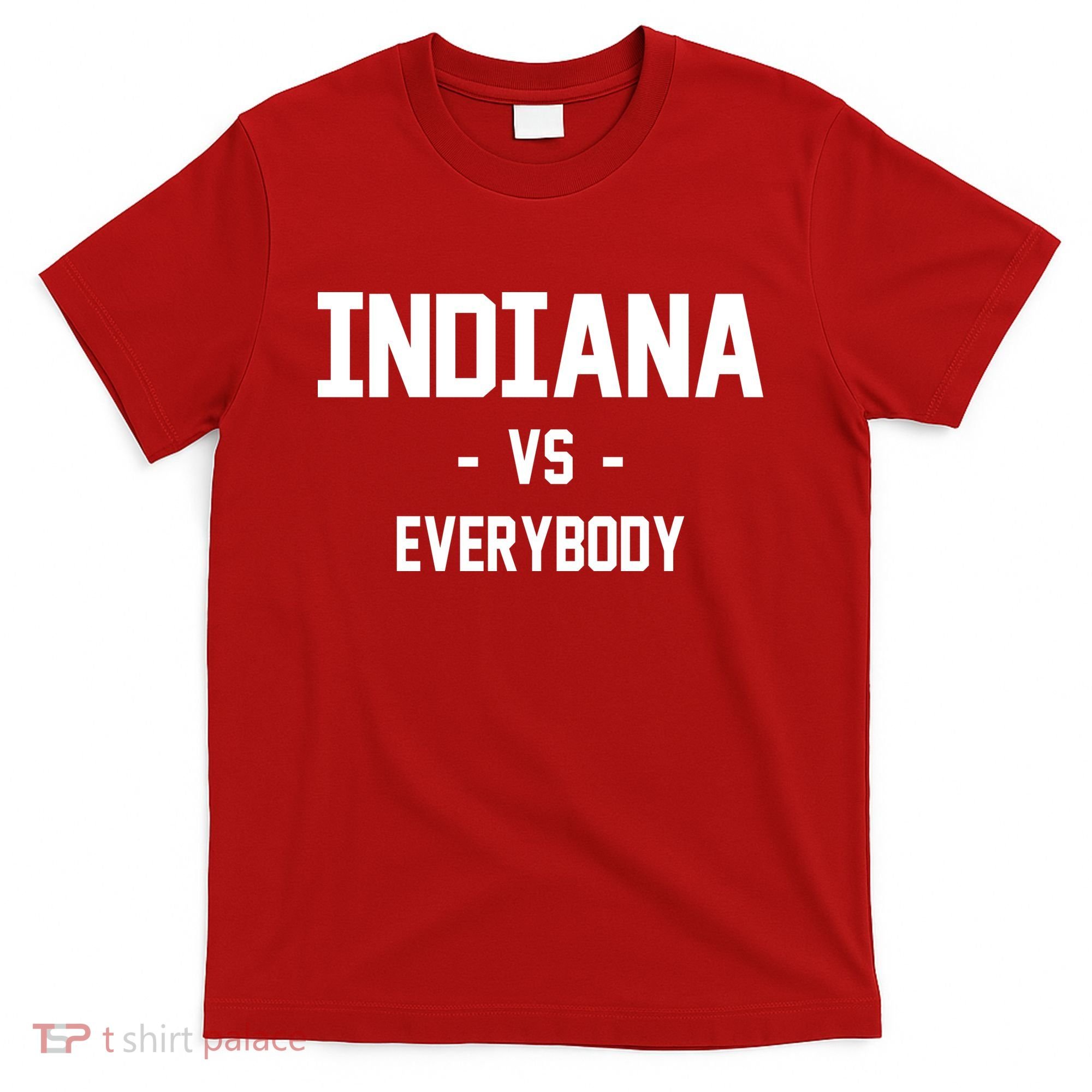 Indiana Vs Everybody T-Shirt