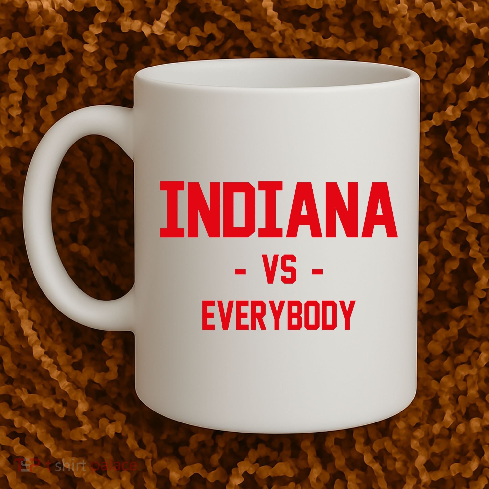Indiana Vs Everybody (Red) Coffee Mug