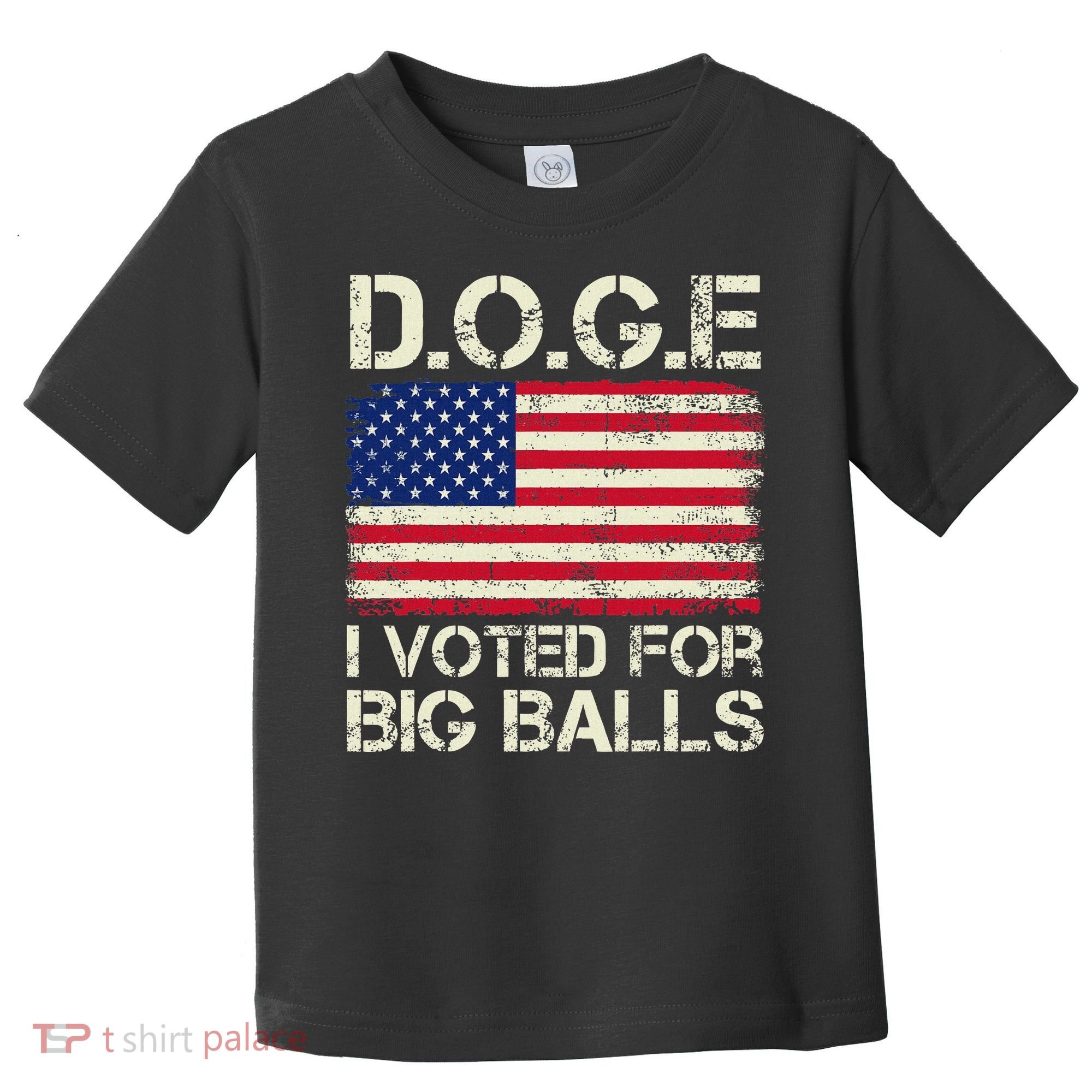I Voted For Big Balls Doge Toddler T-Shirt