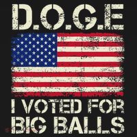 I Voted For Big Balls Doge Toddler T-Shirt thumb 4