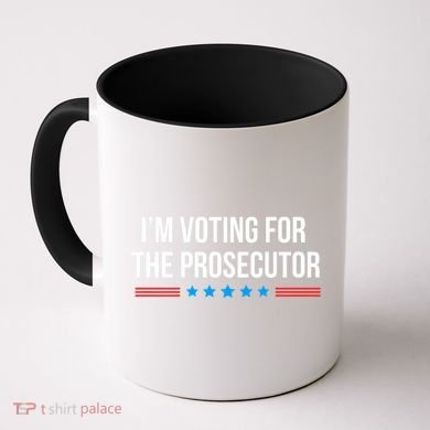 I’M Voting For The Prosecutor Coffee Mug