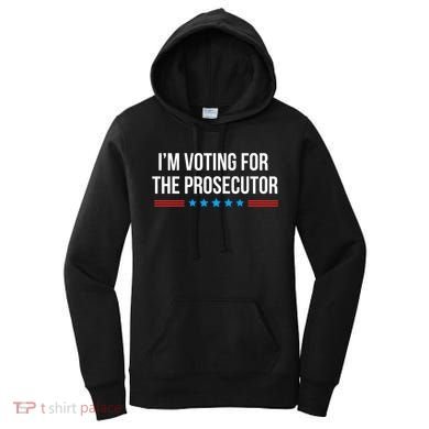 I’M Voting For The Prosecutor Women's Hoodie