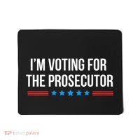I’M Voting For The Prosecutor Mousepad thumb 0
