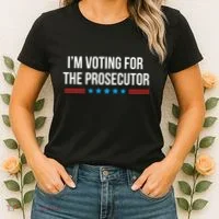 I’M Voting For The Prosecutor Women's T-Shirt thumb 2