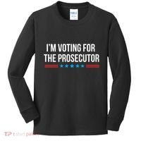 I’M Voting For The Prosecutor Kids Long Sleeve Shirt thumb 0