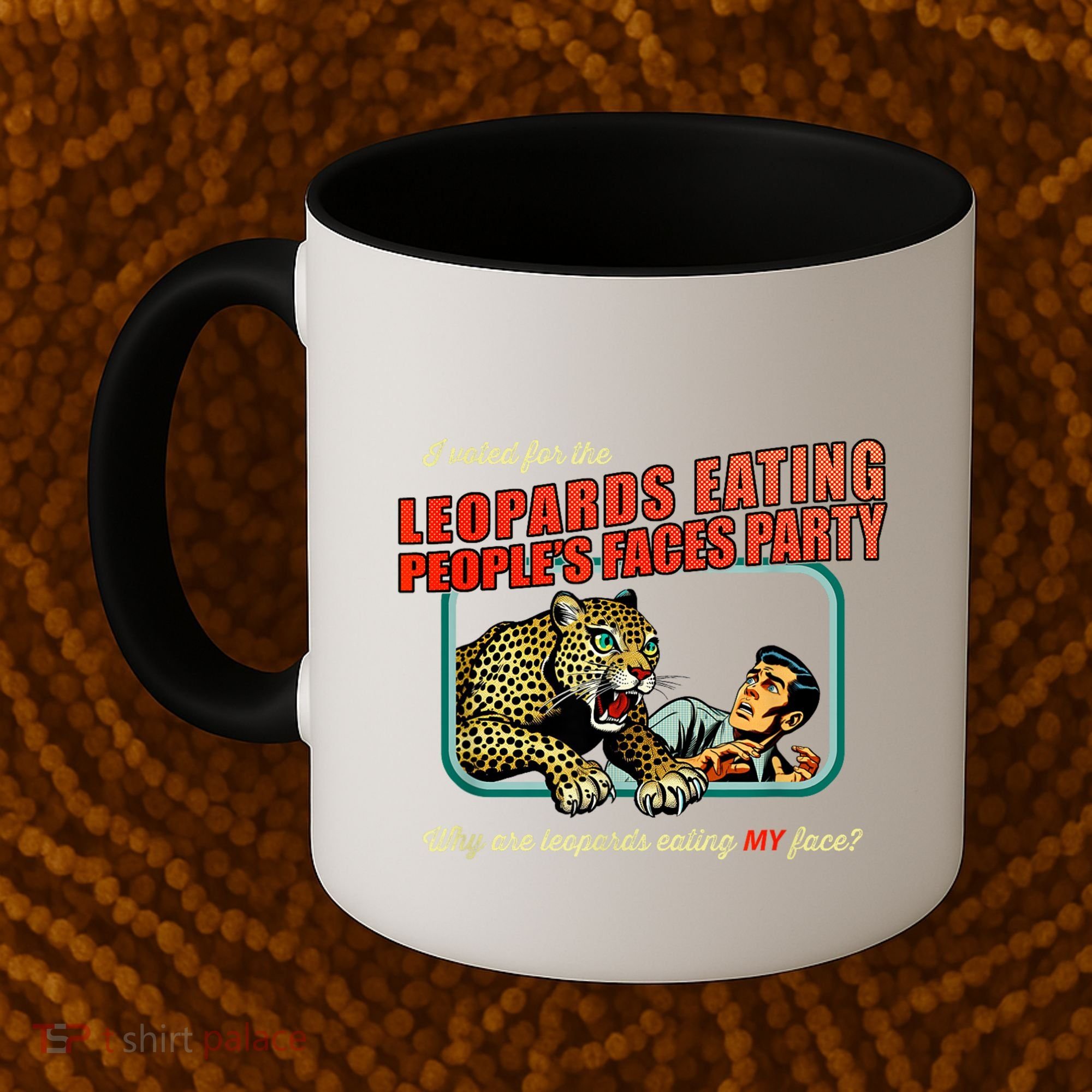 I Voted For The Leopards Eating PeopleS Faces Party Coffee Mug