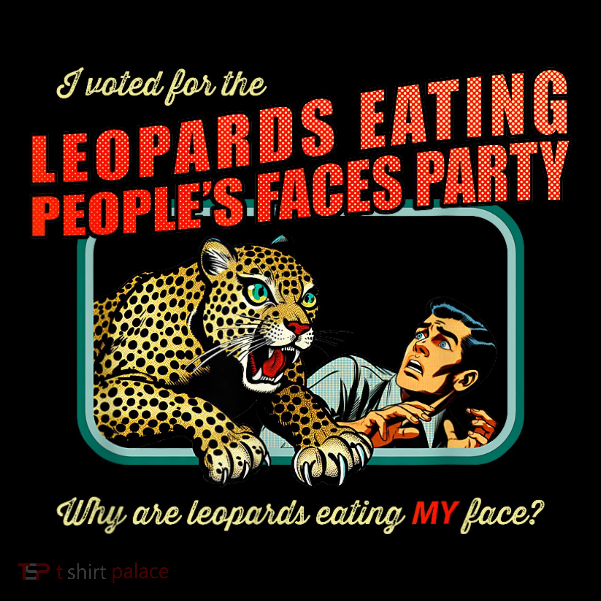 I Voted For The Leopards Eating PeopleS Faces Party Coffee Mug