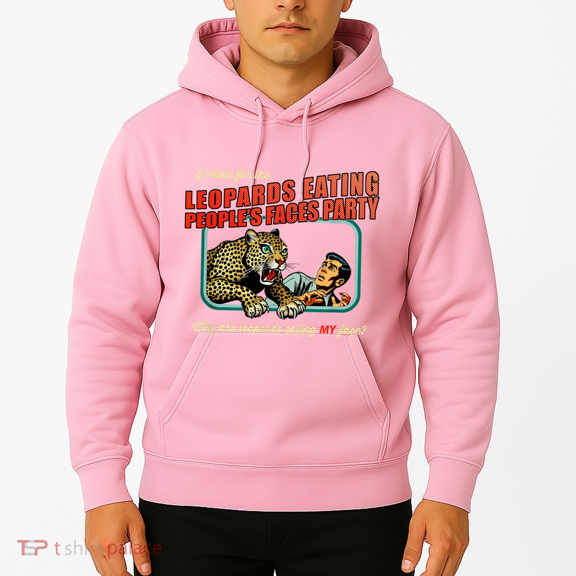 I Voted For The Leopards Eating PeopleS Faces Party Hoodie