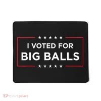 I Voted For Big Balls Doge D.O.G.E Funny Mousepad thumb 0
