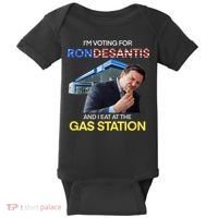 I’m Voting For Ron Desantis And I Eat At The Gas Station Baby Bodysuit thumb 0