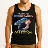 I’m Voting For Ron Desantis And I Eat At The Gas Station Tank Top thumb 3