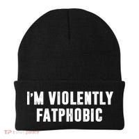 Im Violently Fatphobic Funny Saying Beanie thumb 0
