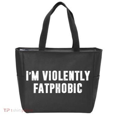 Im Violently Fatphobic Funny Saying Tote Bag