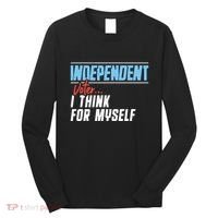 Independent Voter I Think For Myself Long Sleeve Shirt thumb 0
