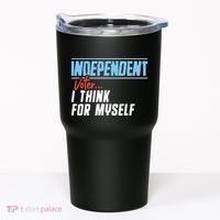 Independent Voter I Think For Myself Tumbler thumb 0