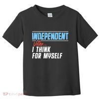 Independent Voter I Think For Myself Toddler T-Shirt thumb 0