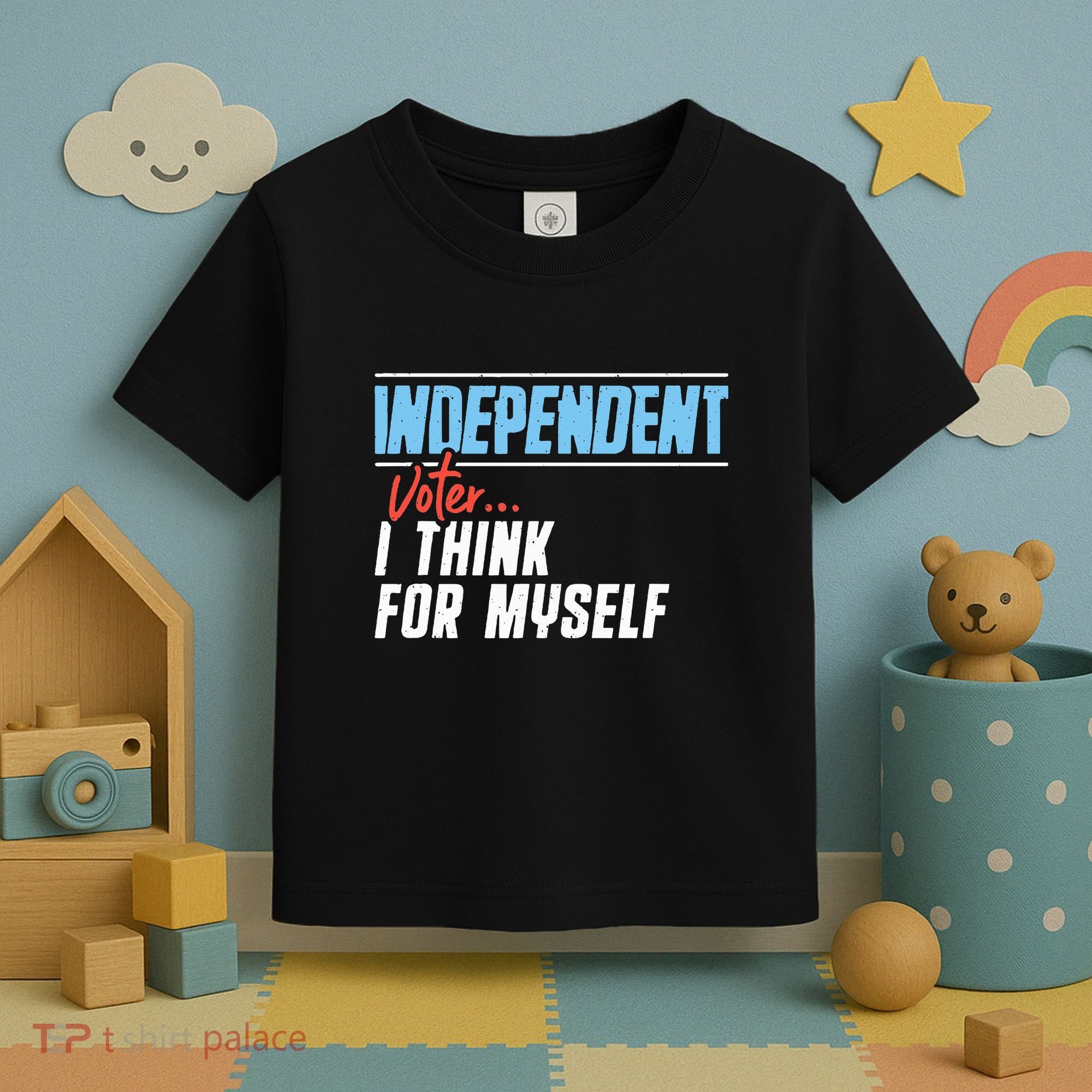 Independent Voter I Think For Myself Toddler T-Shirt