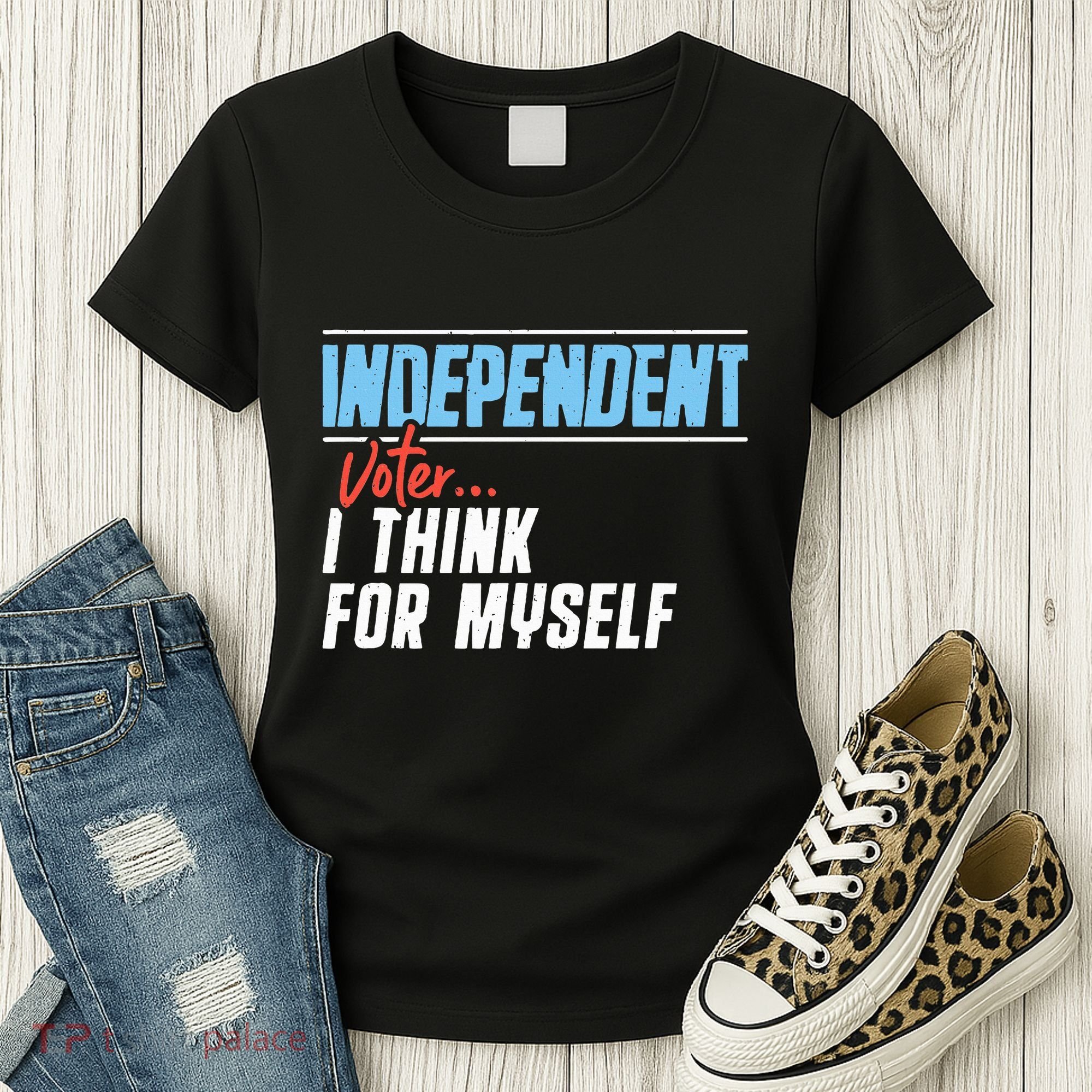 Independent Voter I Think For Myself Women's T-Shirt