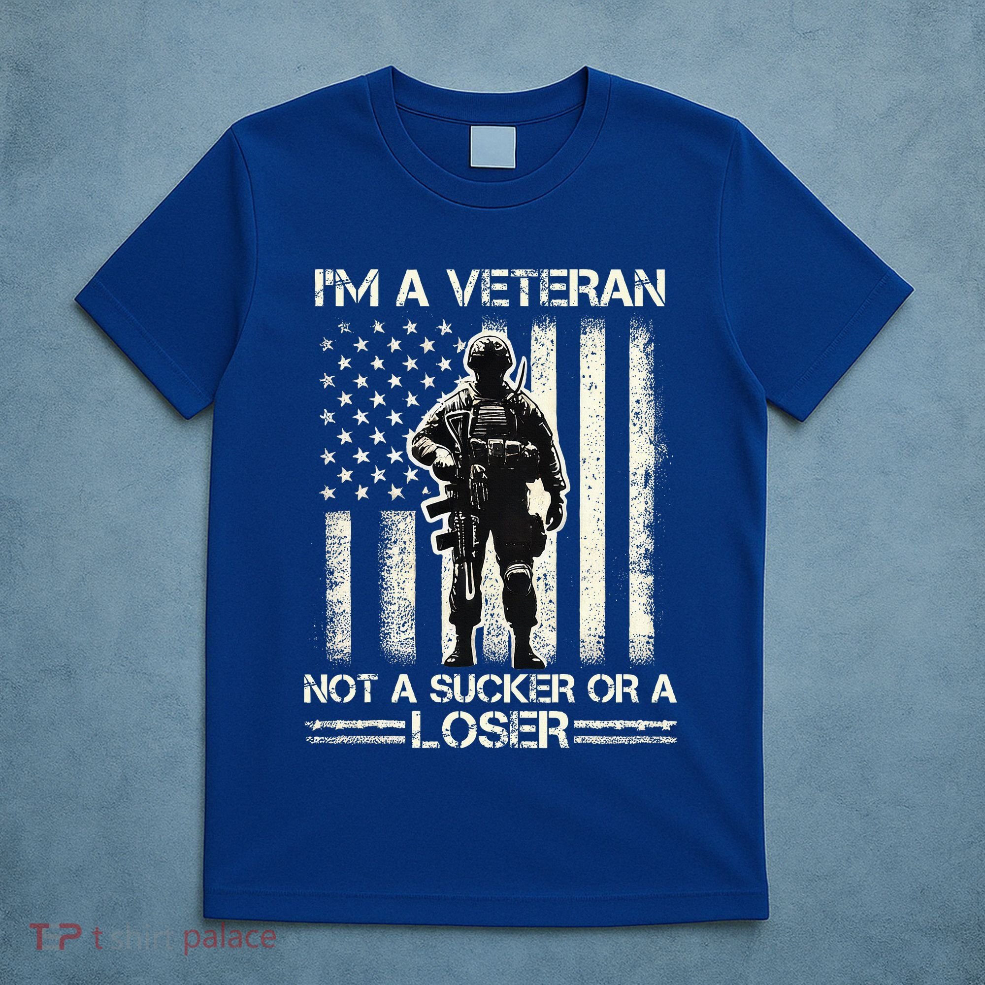 Im Veteran Not A Sucker Or A Loser Us Veteran Day T-Shirt