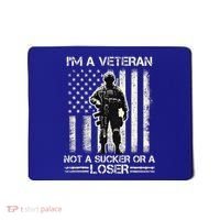 Im Veteran Not A Sucker Or A Loser Us Veteran Day Mousepad thumb 0