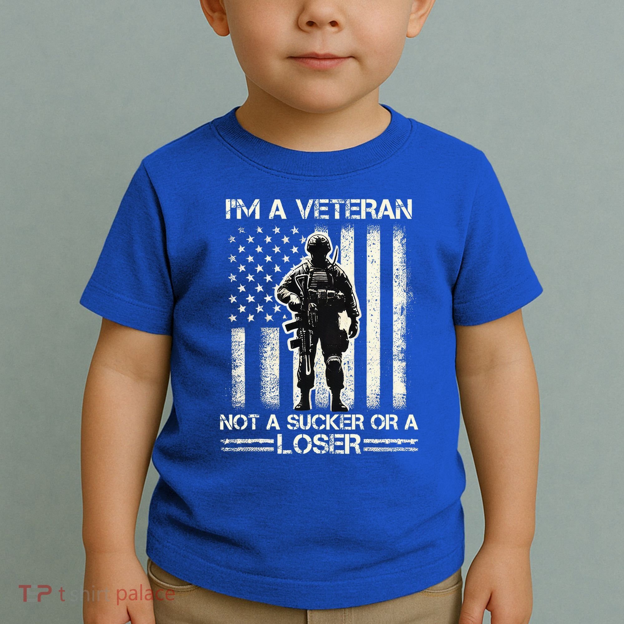 Im Veteran Not A Sucker Or A Loser Us Veteran Day Toddler T-Shirt