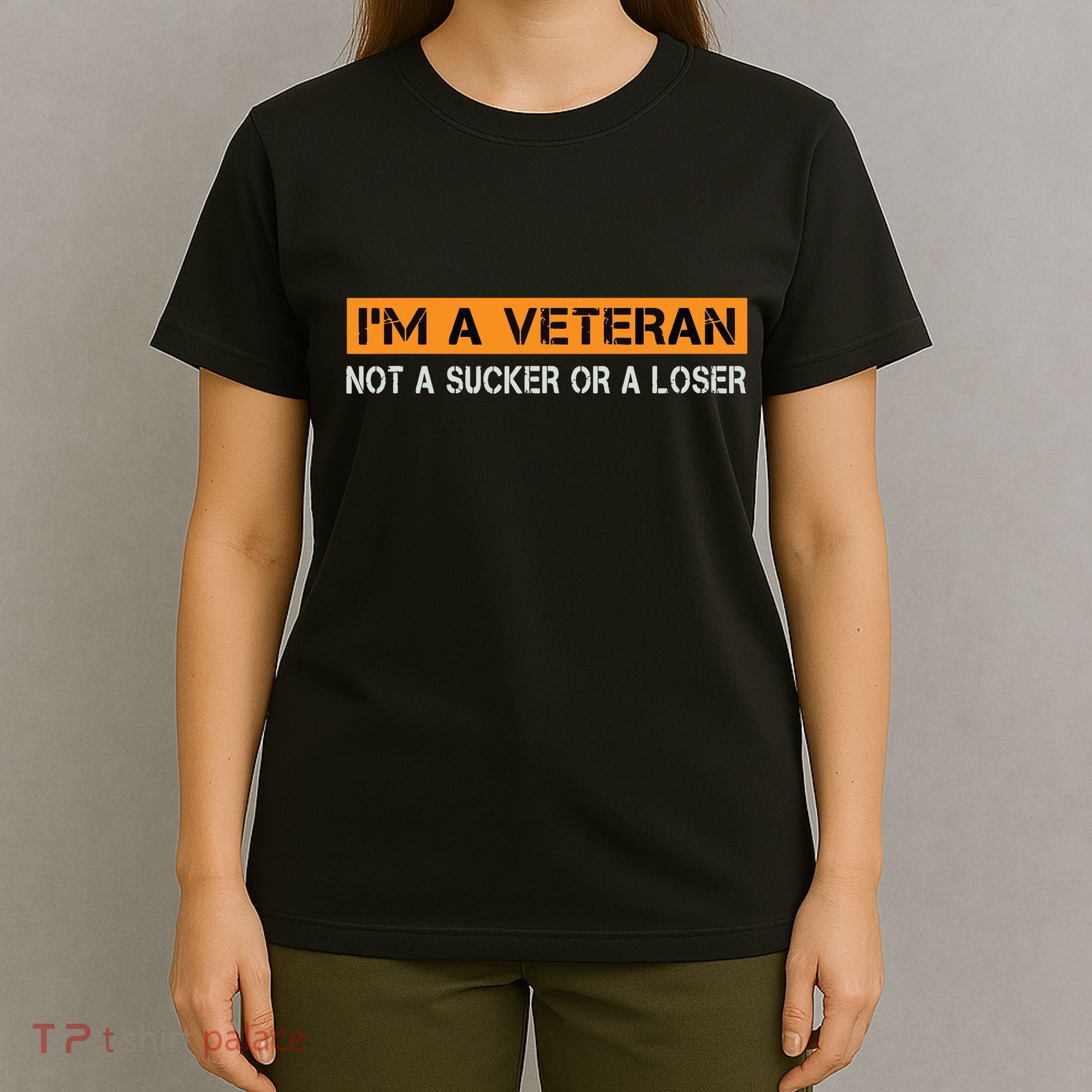 IM Veteran Not A Sucker Or A Loser Dad Papa Grandpa Gifts T-Shirt
