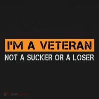 IM Veteran Not A Sucker Or A Loser Dad Papa Grandpa Gifts T-Shirt thumb 7