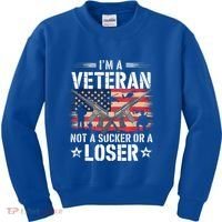 IM Veteran Not A Sucker Or A Loser Veteran Military Kids Sweatshirt thumb 0