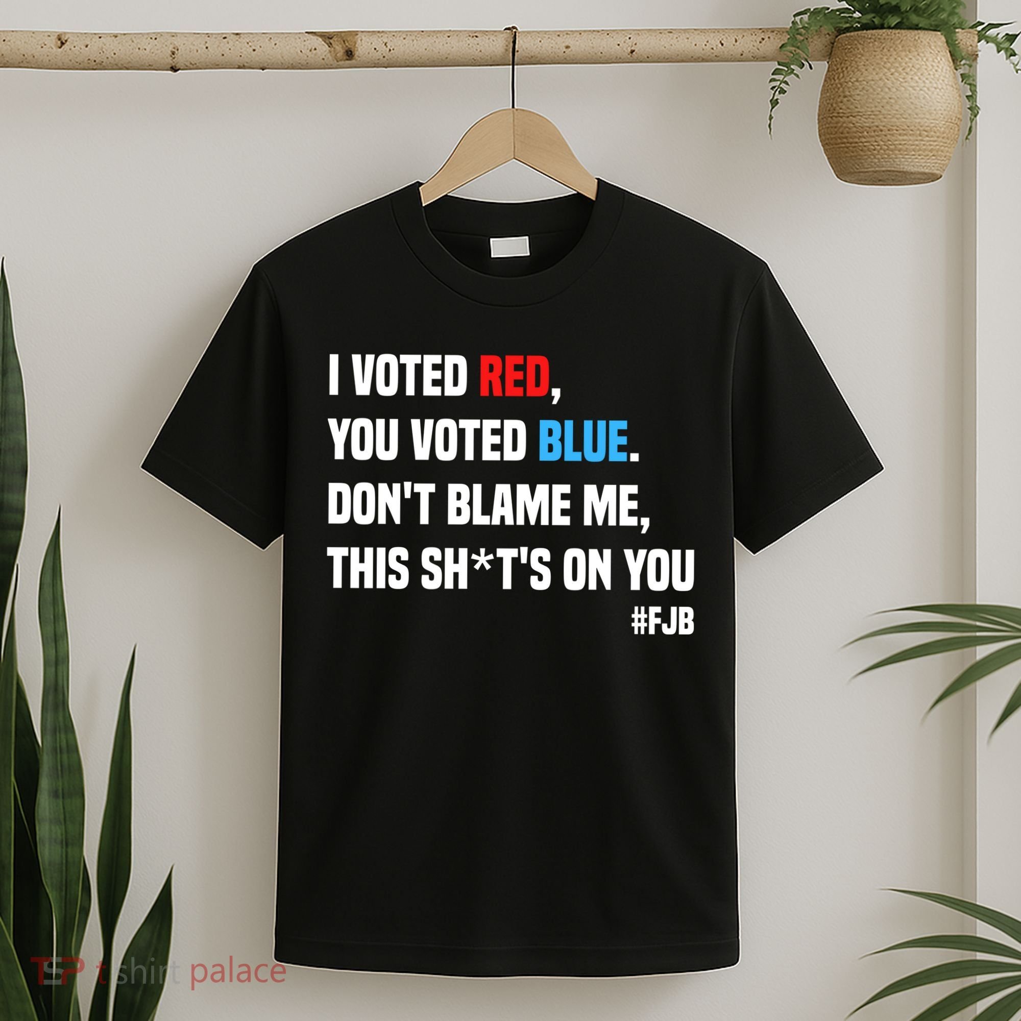 I Voted Red You Voted Blue Don't Blame Me T-Shirt
