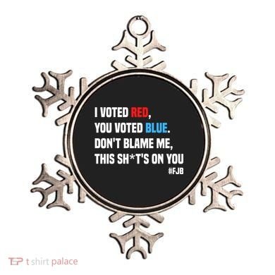 I Voted Red You Voted Blue Don't Blame Me Ornament