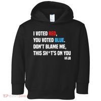 I Voted Red You Voted Blue Don't Blame Me Toddler Hoodie thumb 0