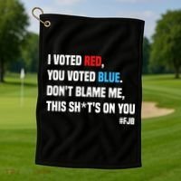 I Voted Red You Voted Blue Don't Blame Me Golf Towel thumb 1