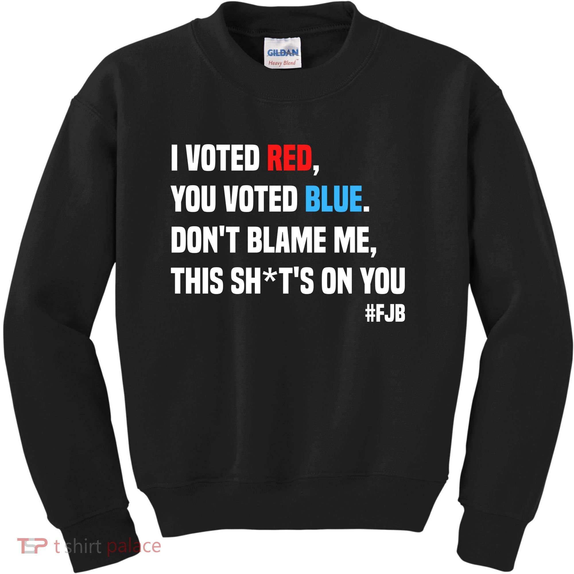 I Voted Red You Voted Blue Don't Blame Me Kids Sweatshirt