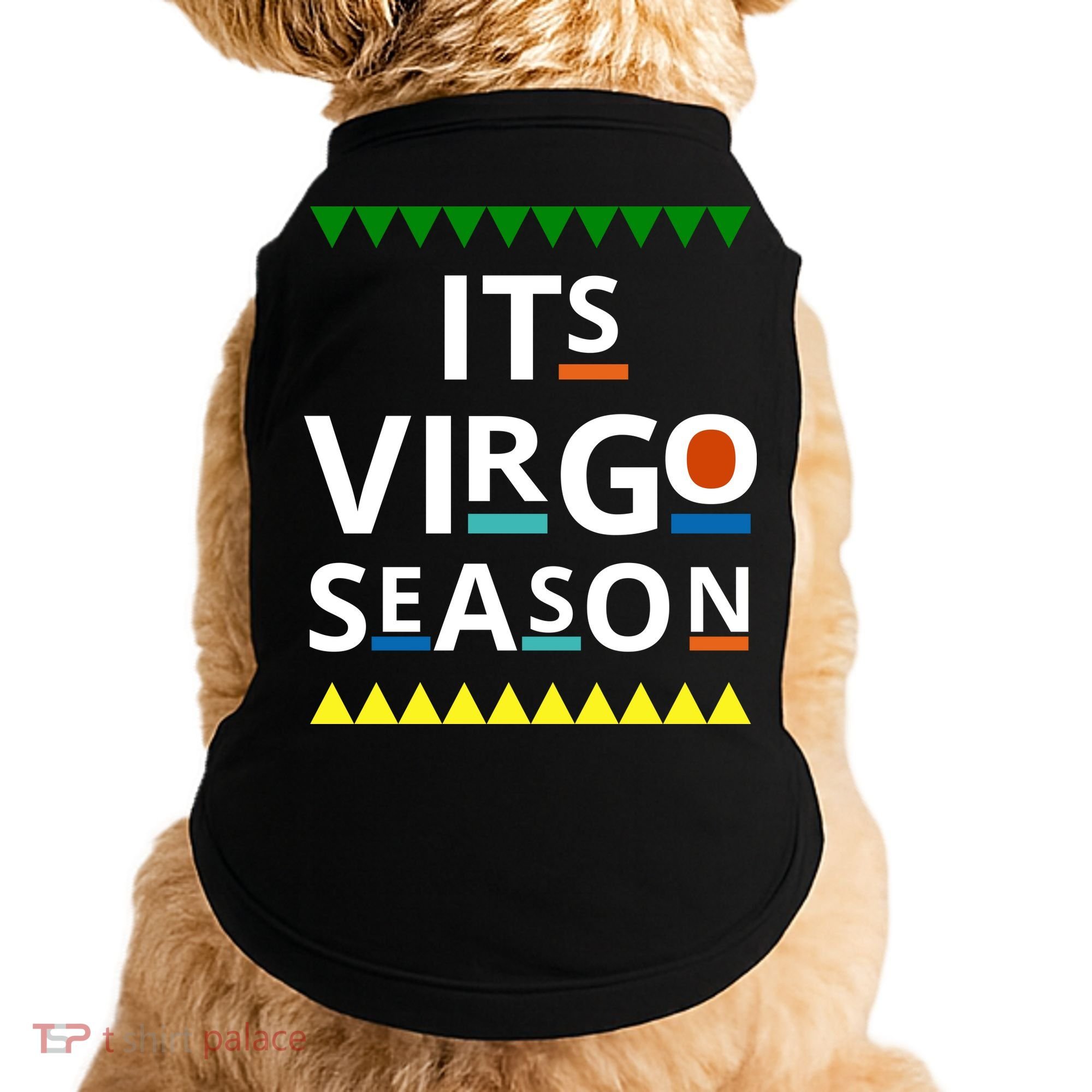Its Virgo Season Doggie Tank