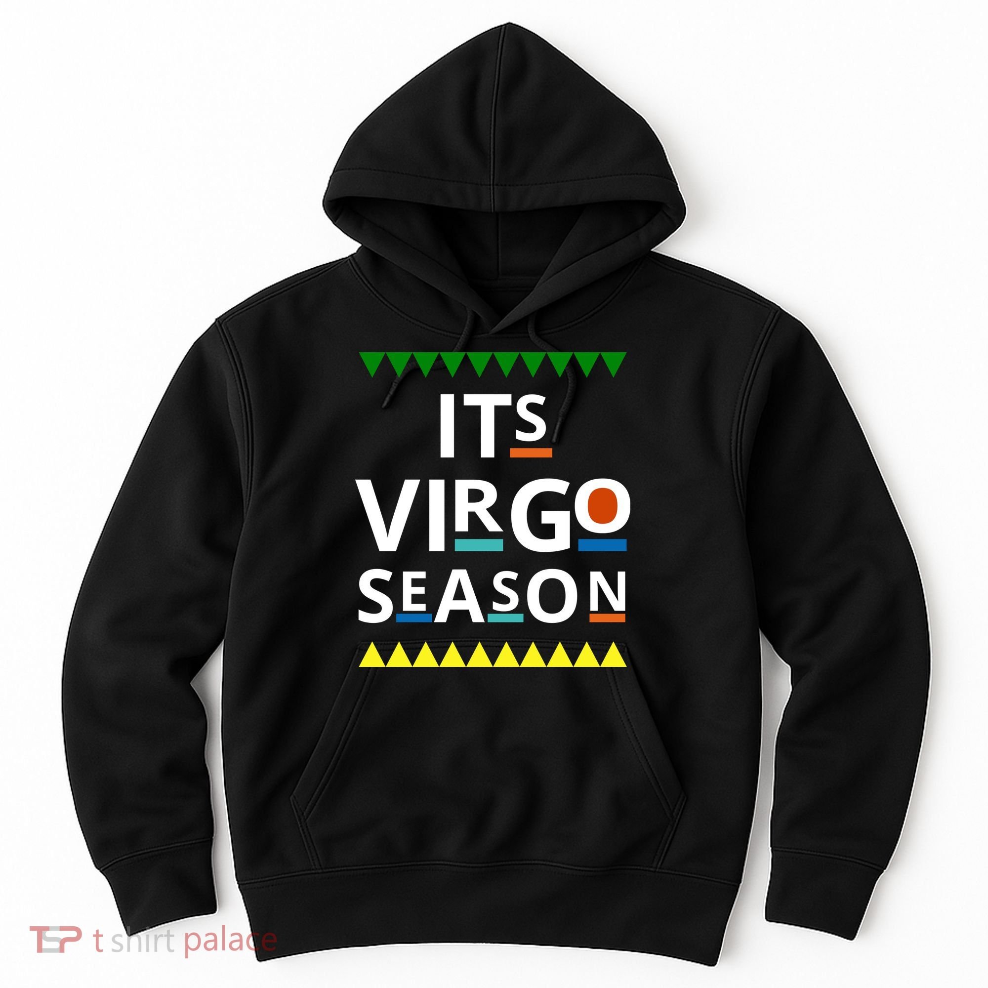 Its Virgo Season Hoodie