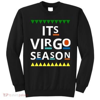 Its Virgo Season Sweatshirt