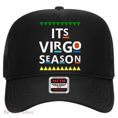 Its Virgo Season Hat