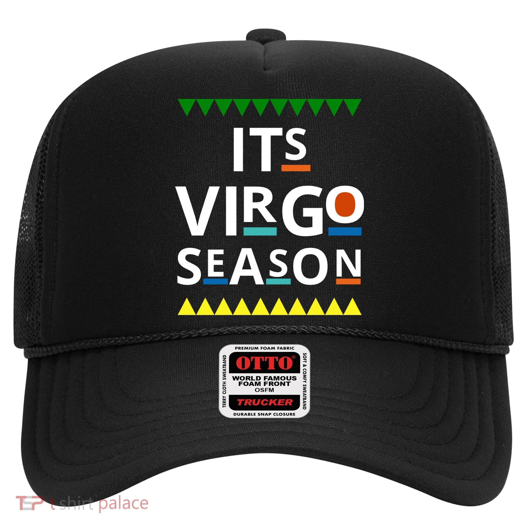 Its Virgo Season Hat